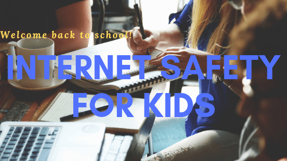 Welcome Back – Internet Safety for Kids