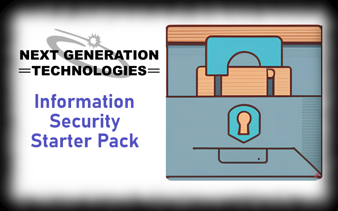 Introducing NGT’s Information Security Starter Pack- Free Resource!