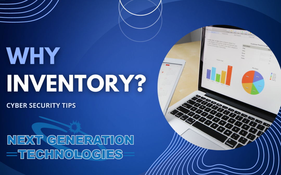 Cyber Security Tips- Why Inventory?